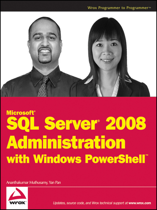 Title details for Microsoft SQL Server 2008 Administration with Windows PowerShell by Ananthakumar Muthusamy - Available